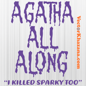 Agatha All Along Svg