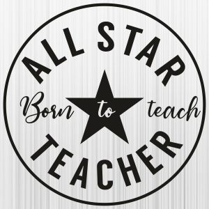 All Star Teacher Svg