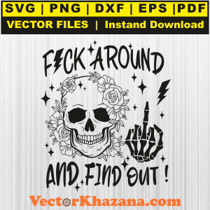Around And Find Out Svg