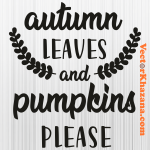 Autumn Leaves And Pumpkins Svg