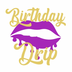Download Birthday Drip SVG | Drip Birthday svg cut file Download ...