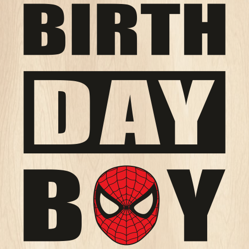 Spider Man Birthday Boy Svg