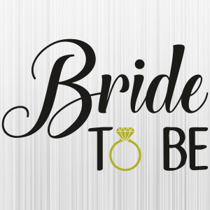 Bride_To_Be_Svg.png