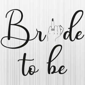 Bride_to_Be_Wedding_Finger_Svg.png