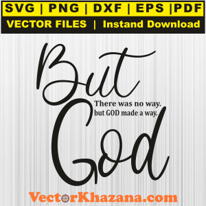 But God There was no way Jesus Svg Png