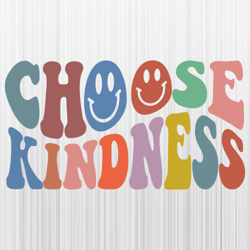 Choose kindness