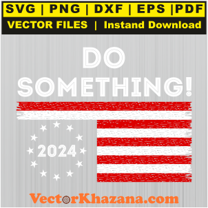 Do Something 2024 Svg