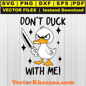 Don_T_Duck_With_Me_Black_Svg1722646346.png