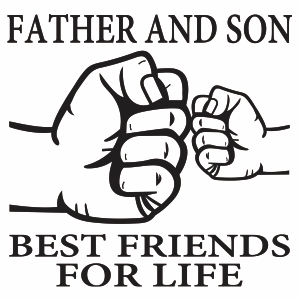 Father And Son Fist Bump Svg Father And Son Best Friends For Life Svg Cut File Download Jpg Png Svg Cdr Ai Pdf Eps Dxf Format