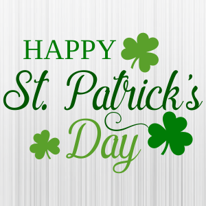 Happy St Patricks Day Svg