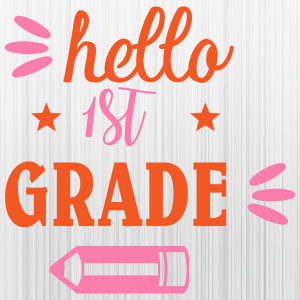 Hello 1st Grade Svg