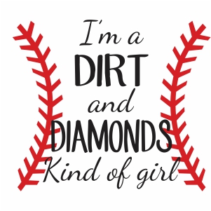 I m a Dirt And Diamonds Kind of Girl Svg