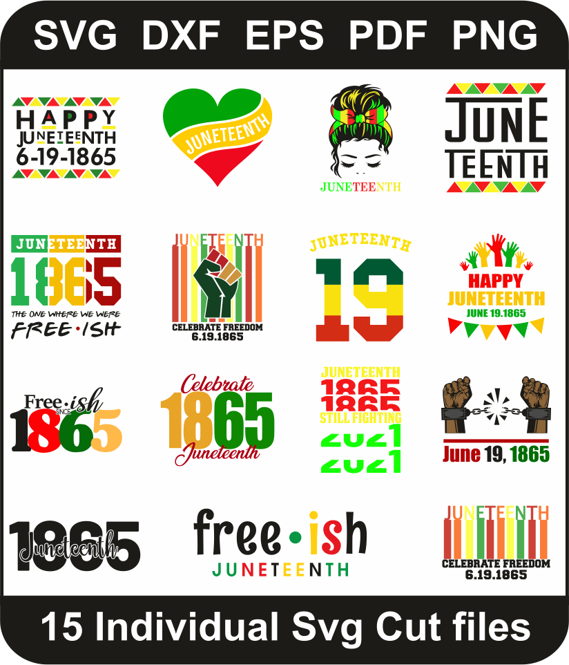 Juneteenth Since 1865 Svg Bundle