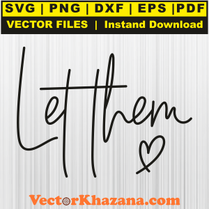 Let Them Svg Png