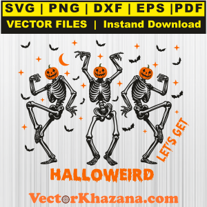 Lets Get Halloweird Skeleton Dance Svg