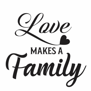 Love Makes A Family Vector