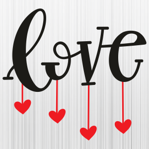 Love with Hanging Hearts Svg