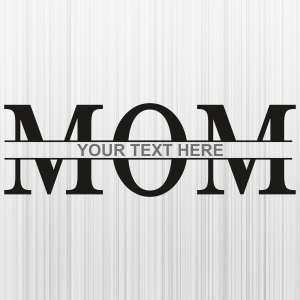 Mom Monogram Svg