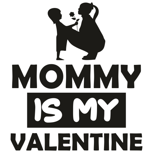 Mommy is my Valentine Svg