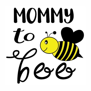 Mommy to bee svg cut file