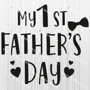 My 1 St Fathers Day Svg