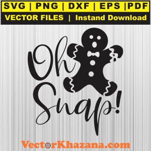 Oh Snap Gingerbread Man Svg