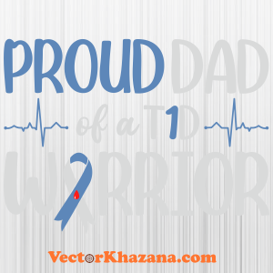 Proud Dad Of A T1D Warrior Svg