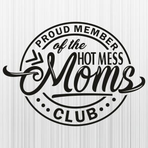 Proud Member of the Cool Moms Club, Cool Mom, Cool Moms, Cool Moms