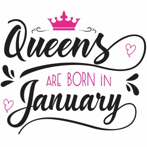 Download Queen Are Born In January Svg File Born In January Svg Cut File Download Jpg Png Svg Cdr Ai Pdf Eps Dxf Format