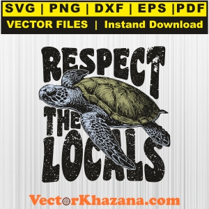 Respect The Local Turtles Svg