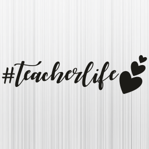 Teacherlife Svg