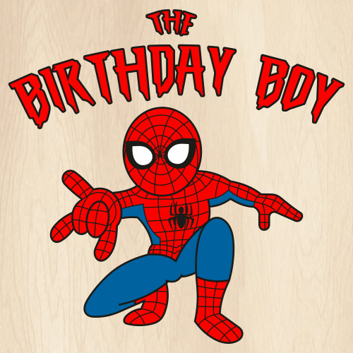The Birthday Boy SpiderMan Baby SVG | Spiderman Birthday Baby Boy PNG