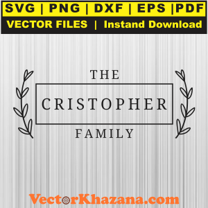 The Cristopher Family Svg