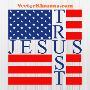 Trust Jesus Flag Svg