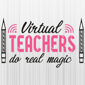 Virtual Teachers Do Real Magic Svg