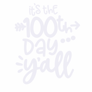 its the 100th day yall vector file